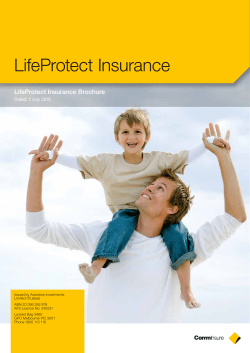 LifeProtect Insurance LifeProtect Insurance Brochure Dated: 1 July 2010