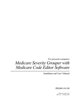 Medicare Severity Grouper with Medicare Code Editor Software Preliminary For personal computers