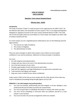CODE OF CONDUCT COSTS LAWYERS  Regulator: Costs Lawyer Standards Board