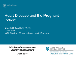 Heart Disease and the Pregnant Patient Nandita S. Scott MD, FACC Co-Director