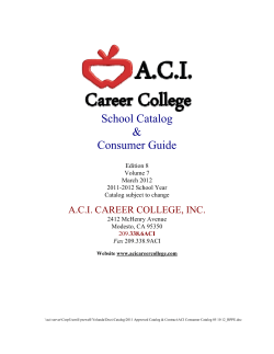 School Catalog &amp; Consumer Guide A.C.I. CAREER COLLEGE, INC.
