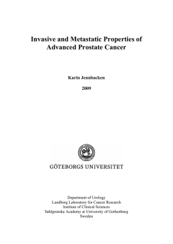 Invasive and Metastatic Properties of Advanced Prostate Cancer Karin Jennbacken