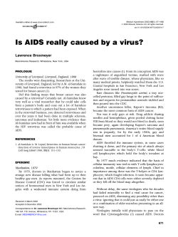 Is AIDS really caused by a virus? Lawrence Broxmeyer