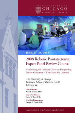 2008 Robotic Prostatectomy: Expert Panel Review Course The University of Chicago
