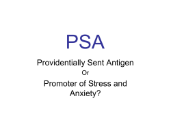 PSA Providentially Sent Antigen Promoter of Stress and Anxiety?