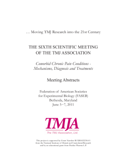 THE SIXTH SCIENTIFIC MEETING OF THE TMJ ASSOCIATION Meeting Abstracts