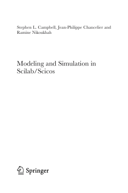 Modeling and Simulation in Scilab/Scicos Stephen L. Campbell, Jean-Philippe Chancelier and Ramine Nikoukhah