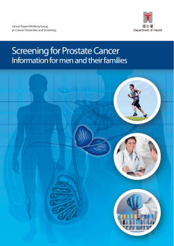 Screening for Prostate Cancer Information for men and their families