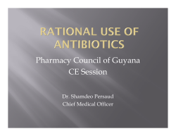 Pharmacy Council of Guyana CE Session Dr. Shamdeo Persaud Chief Medical Officer