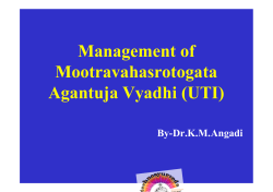 Management of Mootravahasrotogata Agantuja Vyadhi (UTI) By-Dr.K.M.Angadi