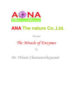 ANA The nature Co.,Ltd. The Miracle of Enzymes Dr. Wisuit Chantawichayasuit