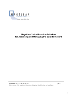Magellan Clinical Practice Guideline for Assessing and Managing the Suicidal Patient  ©