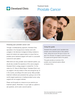 Prostate Cancer Treatment Guide Choosing your prostate cancer care Using this guide