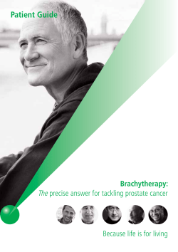 Patient Guide Brachytherapy: The precise answer for tackling prostate cancer