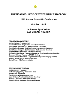 AMERICAN COLLEGE OF VETERINARY RADIOLOGY 2012 Annual Scientific Conference October 18-21