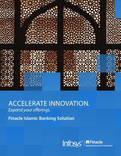 ACCELERATE INNOVATION. Expand your offerings. Finacle Islamic Banking Solution
