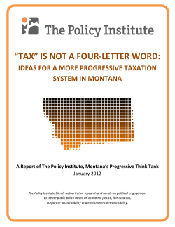 “TAX” IS NOT A FOUR-LETTER WORD:  SYSTEM IN MONTANA