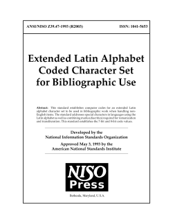 Extended Latin Alphabet Coded Character Set for Bibliographic Use ANSI/NISO Z39.47-1993 (R2003)