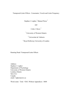 Transposed-Letter Effects:  Consonants, Vowels and Letter Frequency Stephen J. Lupker,