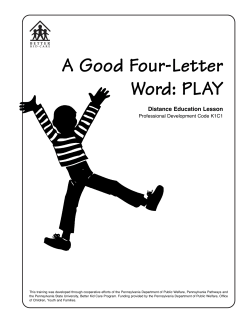 A Good Four-Letter Word: PLAY Distance Education Lesson Professional Development Code K1C1