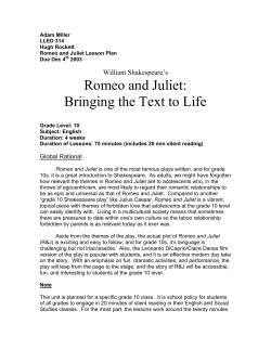 Romeo and Juliet: Bringing the Text to Life William Shakespeare’s