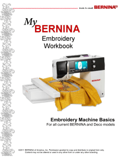 Embroidery Machine Basics For all current BERNINA and Deco models