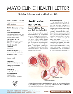 MAYO CLINIC HEALTH LETTER Aortic valve narrowing Reliable Information for a Healthier Life