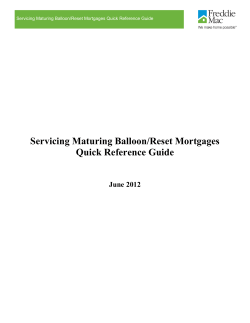 Servicing Maturing Balloon/Reset Mortgages Quick Reference Guide  June 2012