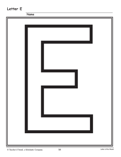Letter E Name 58 © Teacher’s Friend, a Scholastic Company