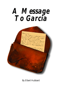 A Message To Garcia By Elbert Hubbard