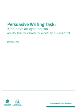 Persuasive Writing Task: Kids have an opinion too January 2011