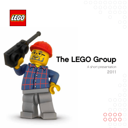 The	LEGO	Group 2011 A short presentation