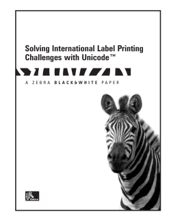 Solving International Label Printing Challenges with Unicode™ P A P E R