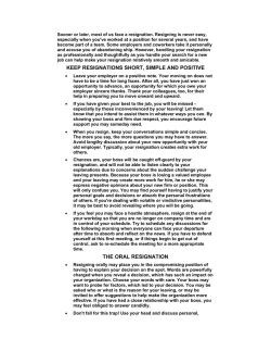 Sooner or later, most of us face a resignation. Resigning... especially when you've worked at a position for several years,...