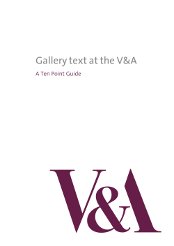 Gallery text at the V&amp;A A Ten Point Guide