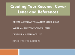 Creating Your Resume, Cover Letter and References