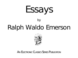 Essays Ralph Waldo Emerson by A