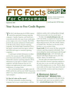 FTC Facts T Your Access to Free Credit Reports