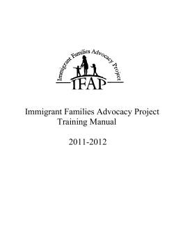 Immigrant Families Advocacy Project Training Manual  2011-2012