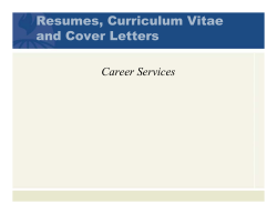 Resumes, Curriculum Vitae and Cover Letters Career Services
