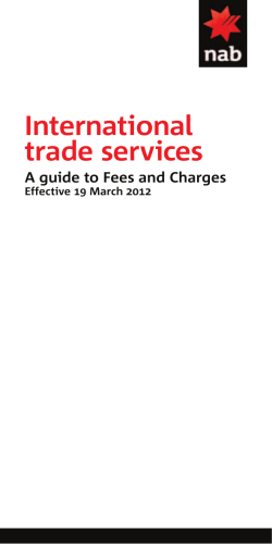 International trade services A guide to Fees and Charges Effective 19 March 2012