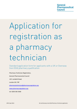 Pharmacy Technician Registration, General Pharmaceutical Council 129  Lambeth Road, London SE1 7BT
