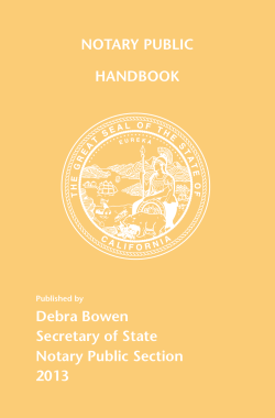NOTARY PUBLIC HANDBOOK Debra Bowen Secretary of State