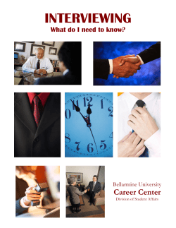 INTERVIEWING  Career Center What do I need to know?