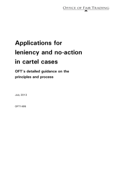 Applications for leniency and no-action in cartel cases OFT's detailed guidance on the