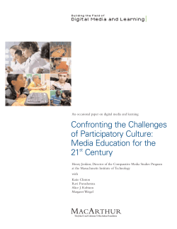 Confronting the Challenges of Participatory Culture: Media Education for the 21