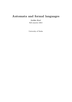 Automata and formal languages Jarkko Kari Fall semester 2013 University of Turku