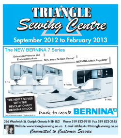 September 2012 to February 2013 The NEW BERNINA 7 Series