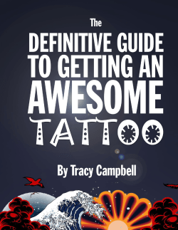 The Definitive Guide to Getting an Awesome Tattoo