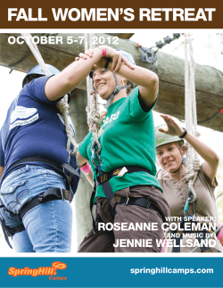 FALL WOMEN’S RETREAT OCTOBER 5-7, 2012 ROSEANNE COLEMAN JENNIE WELLSAND